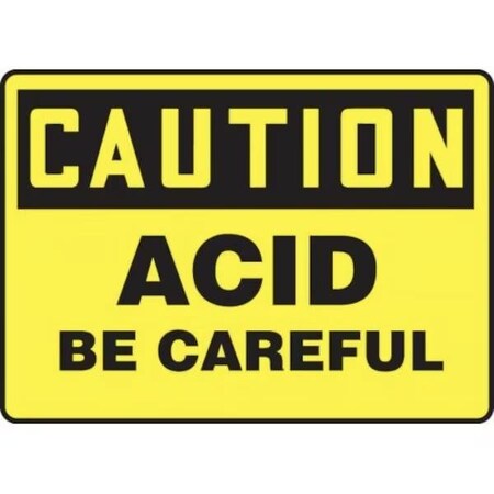 Accuform OSHA CAUTION SAFETY SIGN ACID  BE MCHL694XT MCHL694XT
